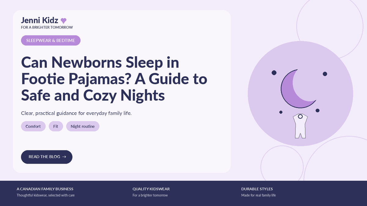 Can Newborns Sleep in Footie Pajamas? A Guide to Safe and Cozy Nights | Jenni Kidz