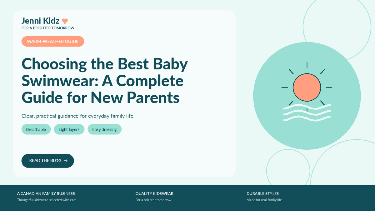 Choosing the Best Baby Swimwear: A Complete Guide for New Parents | Jenni Kidz