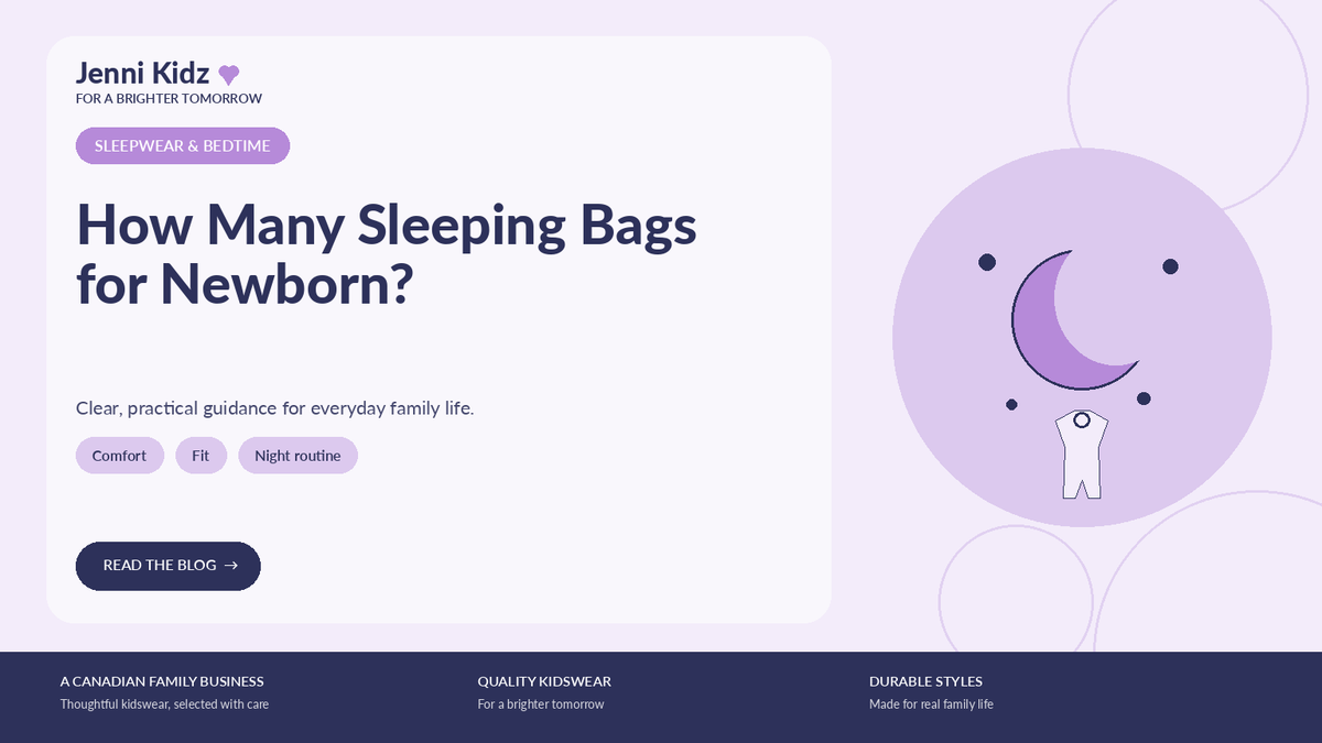 How Many Sleeping Bags for Newborn? | Jenni Kidz