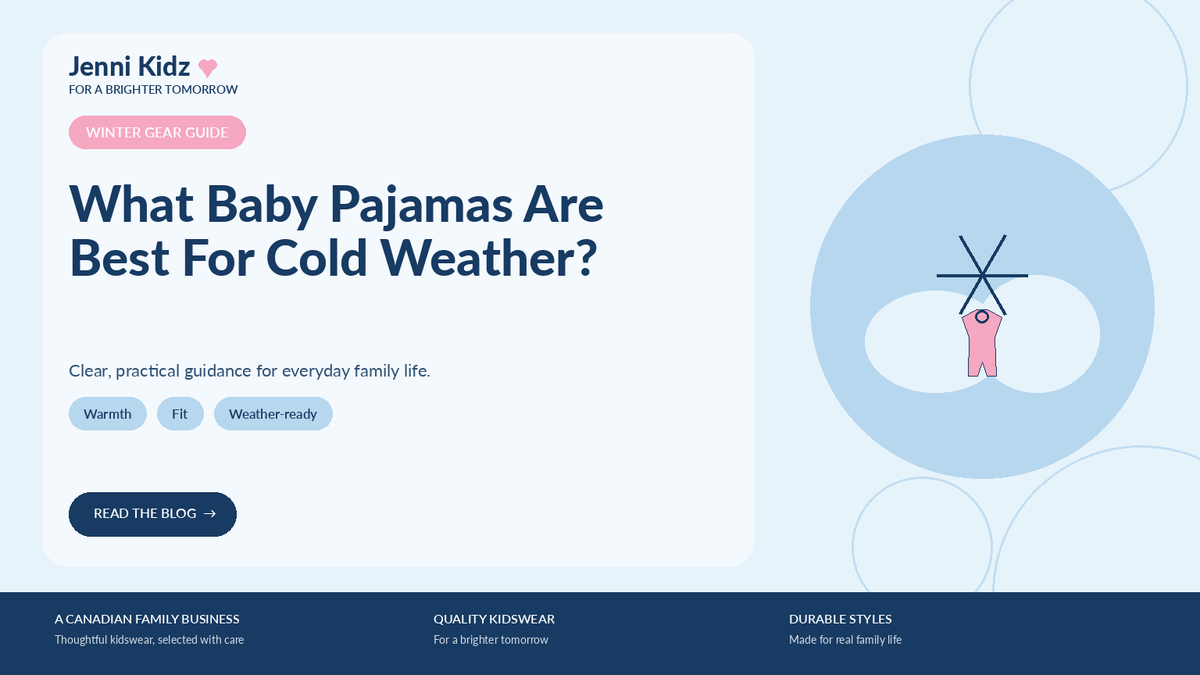 What Baby Pajamas Are Best For Cold Weather? | Jenni Kidz