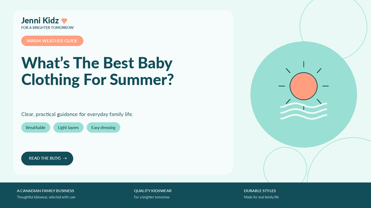What’s The Best Baby Clothing For Summer? | Jenni Kidz
